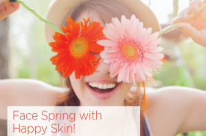 Face Spring with Happy Skin!